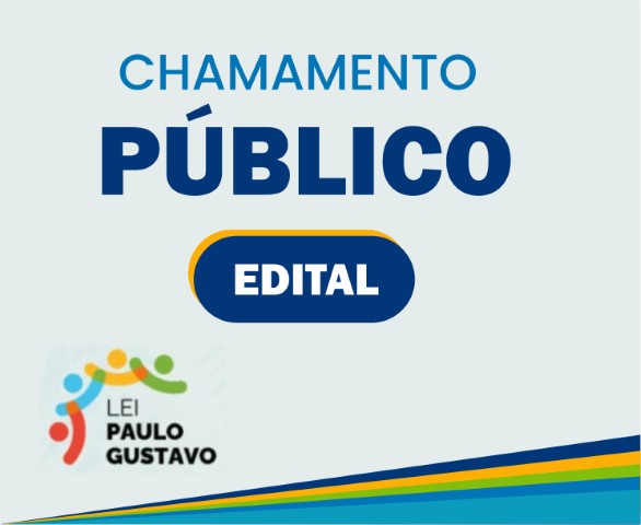 Chamamento Público Nº 001/2023 - Paulo Gustavo/Audiovisuais
